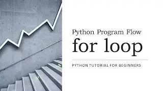 #8 - Python for loop with examples