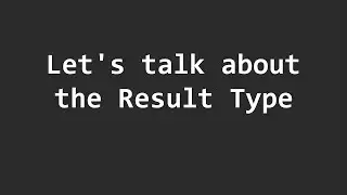 Should you use Result as your return type?