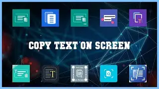 Super 10 Copy Text On Screen Android Apps