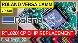 ROLAND VersaCAMM VP-540 Network Chip RTL8201CP replacement. Drops connection. Lose IP Connection.