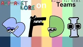 If Alphabet Lore Characters were on BFB Teams
