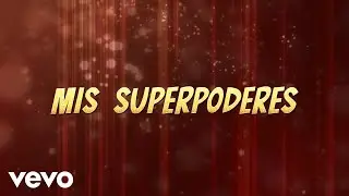 La Arrolladora Banda El Limón De René Camacho - Mis Superpoderes (LETRA)