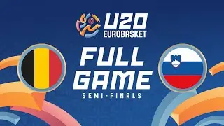 Semi-Finals | Belgium v Slovenia | Full Basketball Game | FIBA U20 EuroBasket 2024