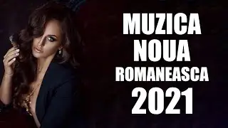 Muzica Romaneasca 2000 - 2021 ► Top Romanian Hits 2000 - 2021 🎶 Summer Music MIX Iunie 2021