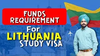 Funds Requred For Lithuania Study Visa | Study In Lithuania | Lithuania Study Visa | Lithuania Visa