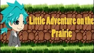 Game Review - Little Adventure on the Prairie