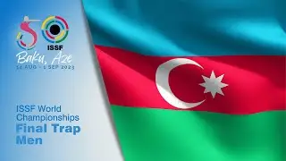 Trap Men Final - 2023 Baku (AZE) - ISSF World Championship