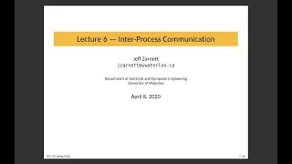 ECE 252 Lecture 6: Interprocess Communication (IPC)