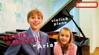 Henry PURCELL, ARIA -  violin & piano - Pylypyak TV| ПЕРСЕЛ, Арія - скрипка та фортепіано