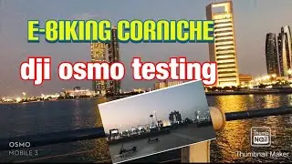 E-biking| dji osmo testing | corniche to marina Abu Dhabi