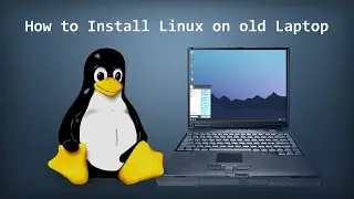 Revive Your Old Laptop with A Lightweight Linux Distro | Installation Guide