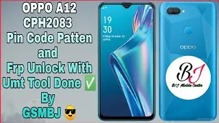 OPPO A12 CPH2083 Pin code Patten and Frp Unlock With Umt Tool Done ✅ By GsmBj