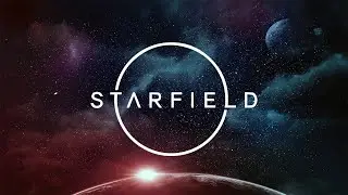 STARFIELD  Русский геймплей трейлер Игра 2023