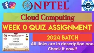 Cloud Computing | Week 0 Answers | NPTEL 2024 | SWAYAM 2024