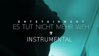 ENTETAINMENT - ES TUT NICHT MEHR WEH [INSTRUMENTAL] [Prod. by ControllBeatz] [REMAKE]