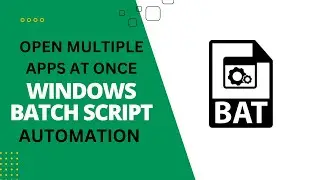 How to Open Multiple Applications at Once Using a Windows Batch File