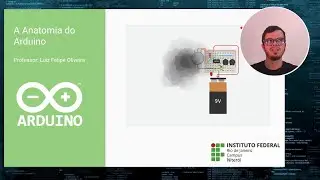 A Anatomia do Arduino