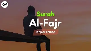 Ridjaal Ahmed Surah Al-Fajr