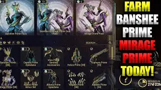 Farm Mirage Prime Banshee Prime Today! Warframe Prime Resurgence Is Back To Normal!