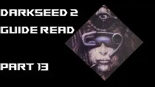 Darkseed 2 Guide Read - Chapter 13 - Explanations Unfold
