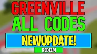 New Greenville Codes | Roblox Greenville Codes (May 2024)