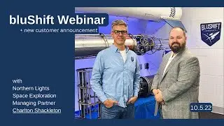bluShift New Customer Announcement Webinar with Northern Lights Space Exploration