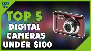 Best Digital Camera Under $100 for 2022 - [ Top 5 Best Digital Cameras ]