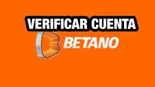 COMO VERIFICAR CUENTA en BETANO .