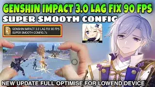 Genshin Impact 3.0 Update Lag Fix | Genshin Impact Config | Lowend Device Lag Fix Genshin Impact