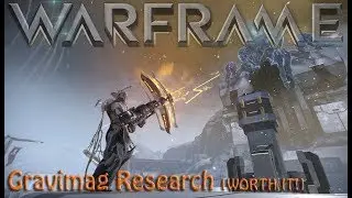 Warframe - Gravimag Research [WORTH IT!]