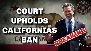 Court Upholds California 