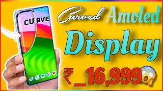 Curved Display 5G Phone at Cheapest Price ! Best Curved Display under 17000😃 MUST WATCH