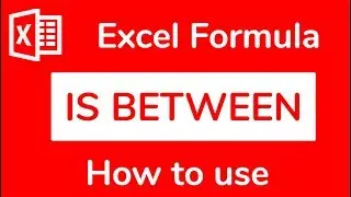 Excel Life Saver:  Function IS BETWEEN (if value is between x and y) - Doctor Excel #055
