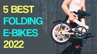 eBikes: 5 Best Folding eBikes 2022 | Best Folding Electric Bikes 2022