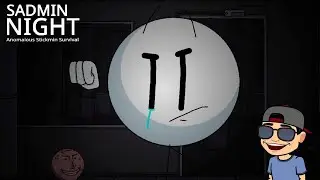SADMIN NIGHT: ANOMALOUS STICKMIN SURVIVAL | NIGHT COMPLETED + THE EXTRAS | FNAF FAN GAME 2023 |