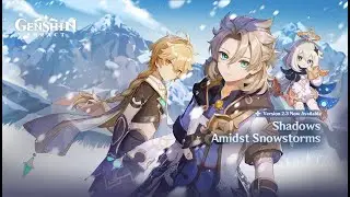 Shadows amidst snowstorms Part 04| Genshin Impact| Wakandian