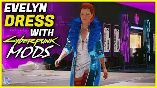 Evelyn Parker OUTFIT with Cyberpunk 2077 MODs [Showcase & how to install]