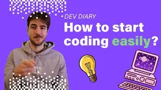 Dev Diary: How to start coding
