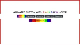 Rainbow Animated Button Hover Effects Using HTML & CSS !