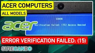Acer Aspire Error Verification Failed: (15) Access Denied Fixed Solution Boot from USB Secure Boot