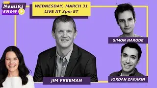 Jim Freeman, Jordan Zakarin, Simon Narode | The Nomiki Show 3/31/21