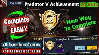 Easyway To Complete (PREDATOR V) Achievement in Pubg | Kill 20 Enemy in a Single Classic Match Pubg