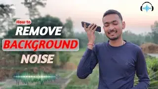 How to Remove Background Noise In Our Video || Mobile Audio Editor
