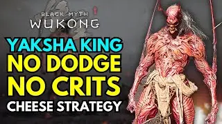 How to beat Yaksha King without dodging in Black Myth Wukong