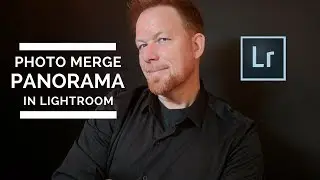 How to Photo Merge in Lightroom to Create a Panorama