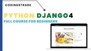 Python Django 4 complete Tutorial for Beginners
