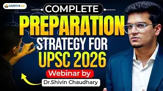 ✅ Complete UPSC 2026 Preparation Strategy | Webinar by Dr. Shivin Chaudhary 🔥