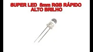 Super Led 5mm RGB Rápido Alto Brilho
