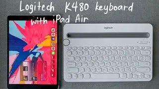 Logitech K480 Bluetooth keyboard with iPad Air 3
