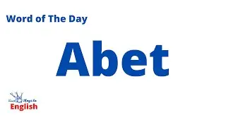 Abet | New Vocabulary Every Day